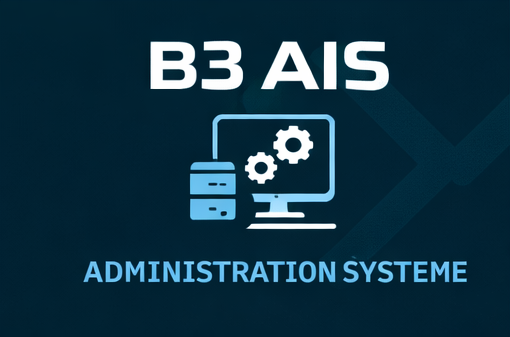 B3 Administrateur Infrastructures Sécurisées